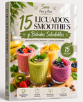 15 Licuados, Smoothies y Bebidas Saludables